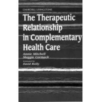 The Therapeutic Relationship in Complementary Health Care