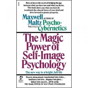 Self-Image Mastery Guide by Maltz & Maxwell