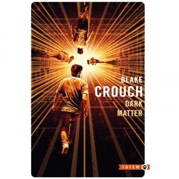 Dark Matter - Blake Crouch (Paperback Edition)