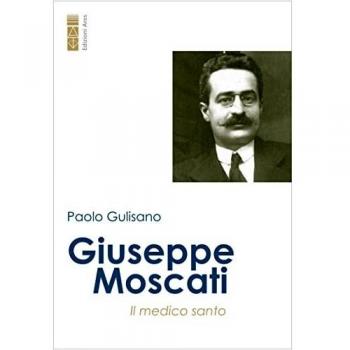 Giuseppe Moscati. Il santo medico