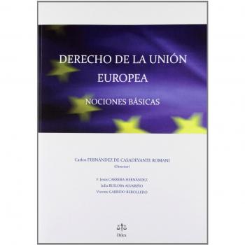 DERECHO DE LA UNIÓN EUROPEA: NOCIONES BÁSICAS