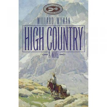 Haute Montagne : Un Roman (Littérature de l'Ouest Américain, Volume 15)