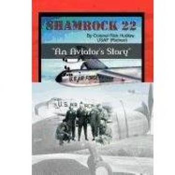 Shamrock 22: An Aviator's Storyd
