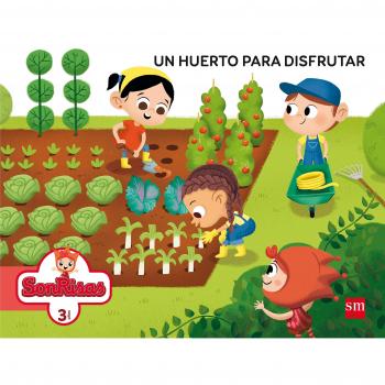 Un huerto para disfrutar. 3 años. Unidad didáctica