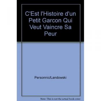 Livre illustré Vaincre ses Peurs - Aventure de Petit Garçon