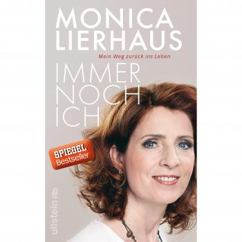 Immer noch ich: Mein Weg zurück ins Leben