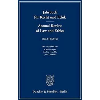 Jahrbuch für Recht und Ethik - Annual Review of Law and Ethics.: Bd. 18
