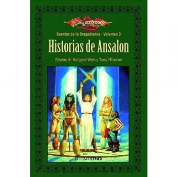 Cuentos de la Dragonlance nº 03/06 Historias de Ansalon: Cuentos de Dragonlance. Volumen 3