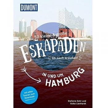 52 kleine & große Eskapaden in und um Hamburg: Ab nach draußen!