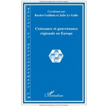 Croissance et Gouvernance Régionale en Europe - Région et Développement Tome 30