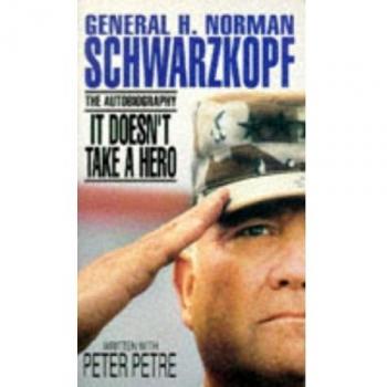 It Doesn't Take a Hero: The Autobiography