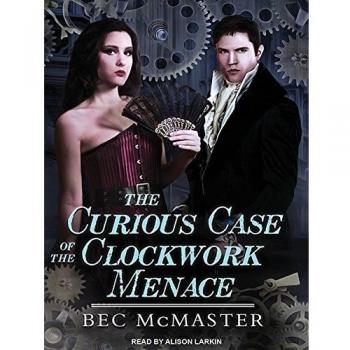 The Curious Case Of The Clockwork Menace