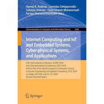 Internet Computing und IoT sowie Eingebettete Systeme, Cyber-physische Systeme und Anwendungen: 25. Internationale Konferenz ICOMP 2024, Band 2260