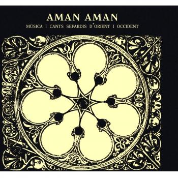 Musica I Cants Sefardis D'Orient I Occident - Aman Aman