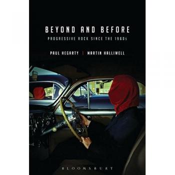 Beyond and Before: Progressive Rock Since the 1960s