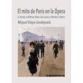 El Mito de París en la Ópera - Libro con Ilustraciones a Color y Música