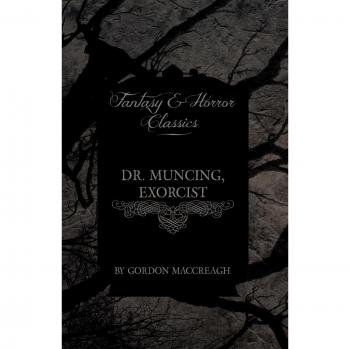 Dr. Muncing, Exorcist
