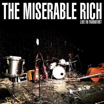 Miserable Rich - Live in Frankfurt (2CD Limited Edition)
