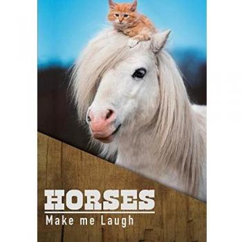 Horses Make Me Laugh