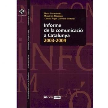 Informe de la comunicació a Catalunya 2003-2004