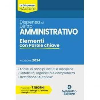 Dispensa di Diritto Amministrativo: Elementi essenziali con parole chiave e casi pratici