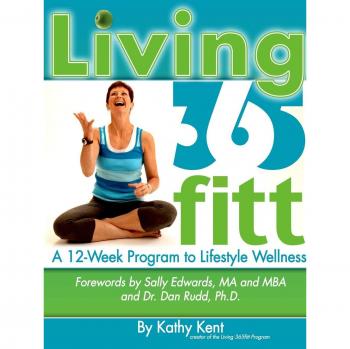 Living 365fitt, A 12 Week Program to Lifestyle Wellness