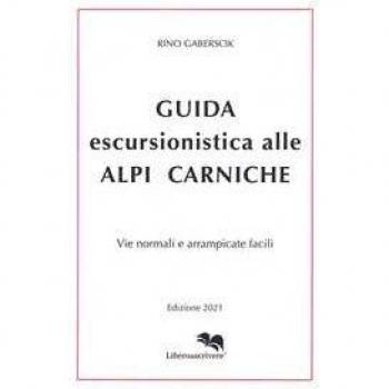 Guida escursionistica alle Alpi Carniche