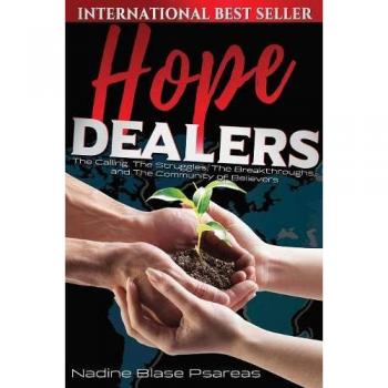 HOPE DEALERS: The Calling, The Struggles, The Breakthroughs and The Community of Believers