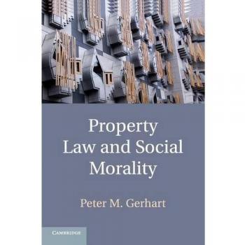Property Law and Social Morality
