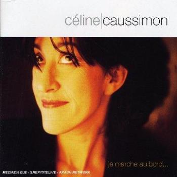 Album Je marche au bord - Variété Française avec Caussimon et Céline