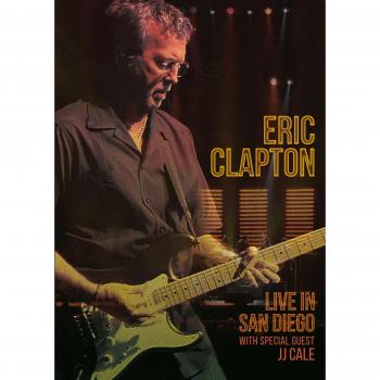 Eric Clapton - Live in San Diego DVD (featuring Special Guest JJ Cale)