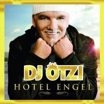 DJ Ötzi - Hotel Engel (Édition Or avec Bonustrack)