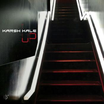 Karsh Kale - Up (Album Musical)