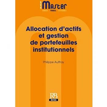 Allocation d'actifs stratégique et tactique: Valorisation des portefeuilles institutionnels