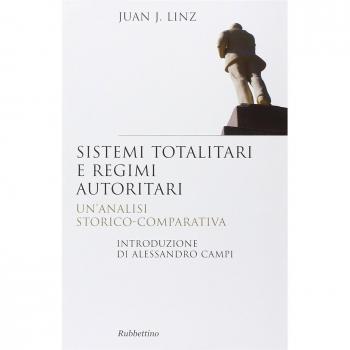 Sistemi totalitari e regimi autoritari. Un'analisi storico-comparativa