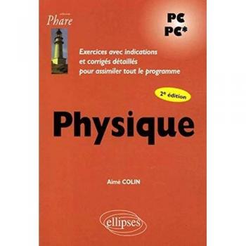 Physique : Exercices avec indications et corrigés détaillés pour assimiler tout le programme
