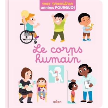 Le corps humain - Guide illustré et interactif pour enfants