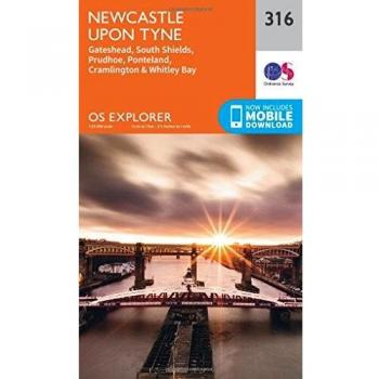 Newcastle upon Tyne Map | Gateshead, South Shields, Prudhoe, Ponteland, Cramlington & Whitley | Ordnance Survey | OS Explorer Map 316 | England | Walks | Hiking | Maps | Adventure