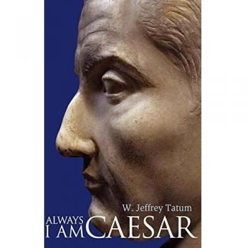 Always I am Caesar