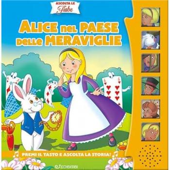 Libro Illustrato a Colori: Alice nel Paese delle Meraviglie - Edizione Interattiva con Audio