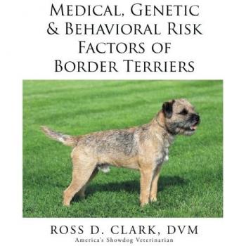 Medical, Genetic & Behavioral Risk Factors of Border Terriers