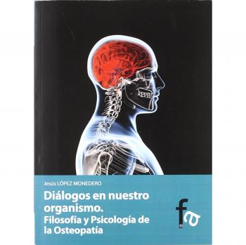 DIÁLOGOS DE NUESTRO ORGANISMO.Filosofía y Psicología de la O