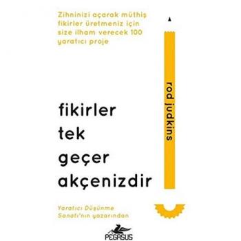 Fikirler Tek Geçer Akçenizdir