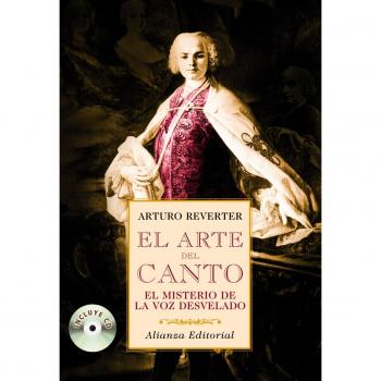 El arte del canto / The Art of Singing: El Misterio De La Voz Desvelados / The Mystery of the Revealed Voice