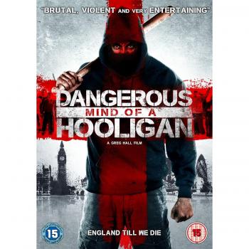 Dangerous Mind of a Hooligan