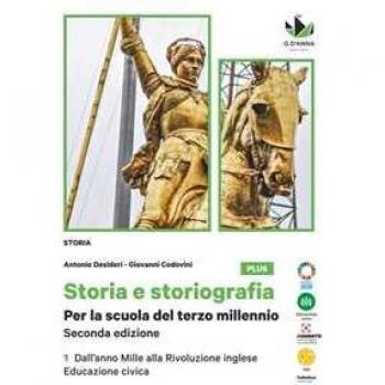 Storia e storiografia 2ed. Plus 1+ Ed.civica
