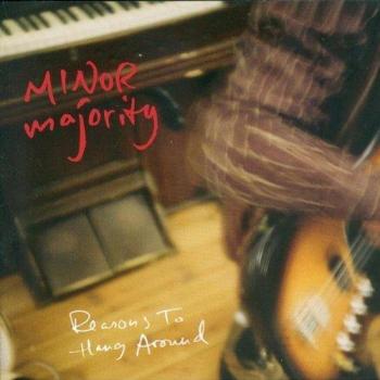 Minor Majority - Raisons de Rester Près