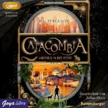 Catacombia 01: Abstieg in die Tiefe