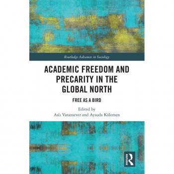 Academic Freedom and Precarity in the Global North: A Critical Analysis of Higher Education Challenges