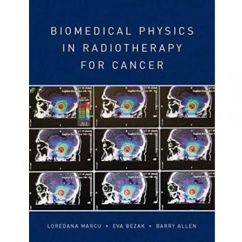 Biomedical Physics in Radiotherapy for Cancer